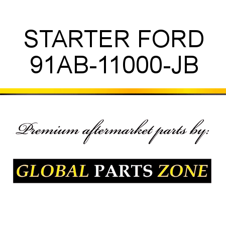 STARTER FORD 91AB-11000-JB