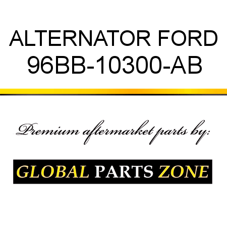ALTERNATOR FORD 96BB-10300-AB