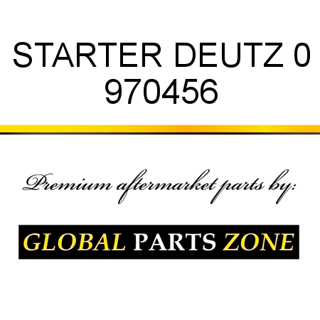 STARTER DEUTZ 0 970456