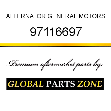 ALTERNATOR GENERAL MOTORS 97116697