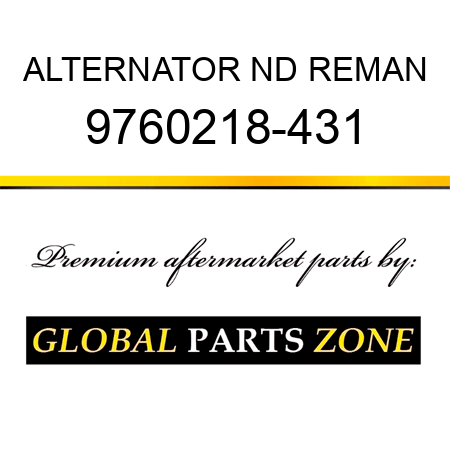 ALTERNATOR ND REMAN 9760218-431