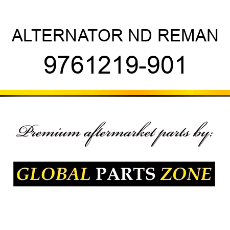 ALTERNATOR ND REMAN 9761219-901