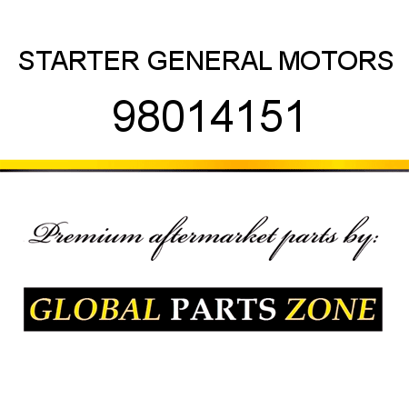 STARTER GENERAL MOTORS 98014151
