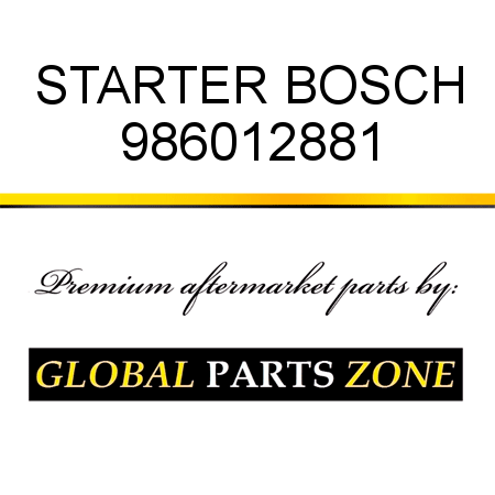 STARTER BOSCH 986012881