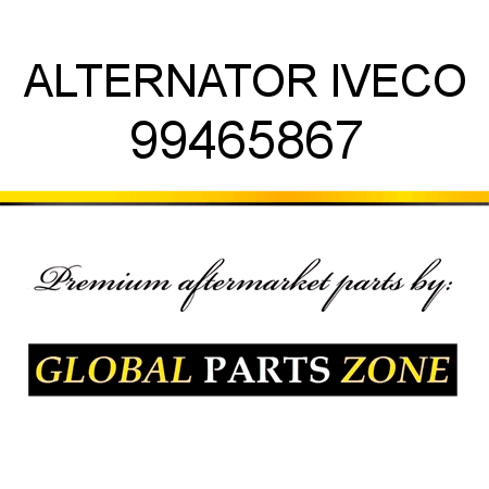 ALTERNATOR IVECO 99465867