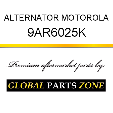 ALTERNATOR MOTOROLA 9AR6025K