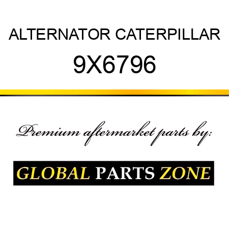 ALTERNATOR CATERPILLAR 9X6796