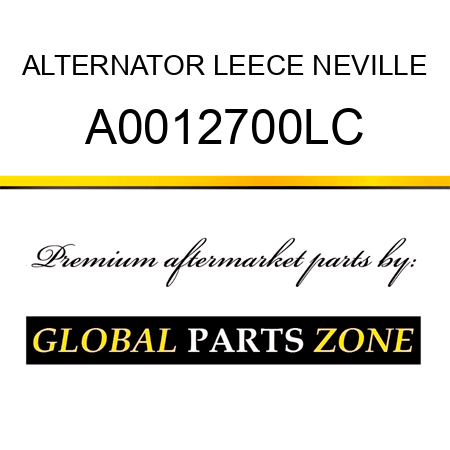 ALTERNATOR LEECE NEVILLE A0012700LC