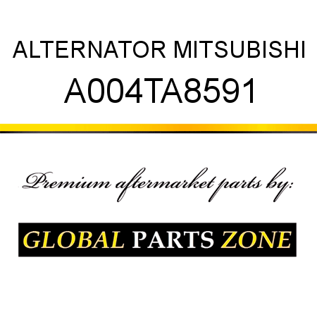 ALTERNATOR MITSUBISHI A004TA8591