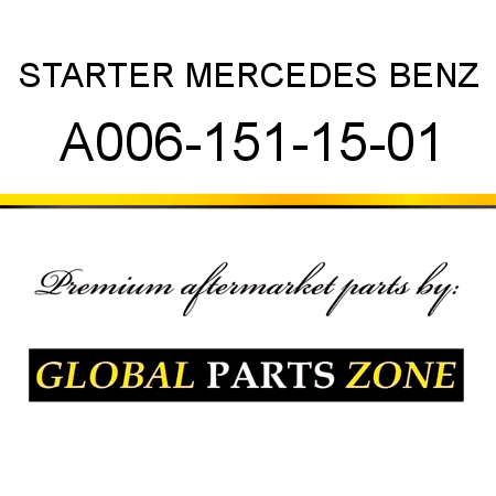 STARTER MERCEDES BENZ A006-151-15-01