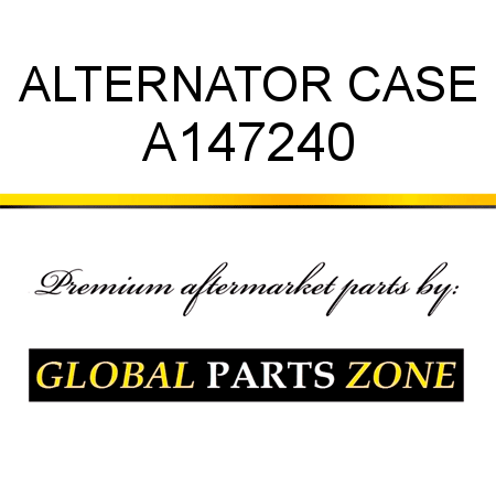 ALTERNATOR CASE A147240