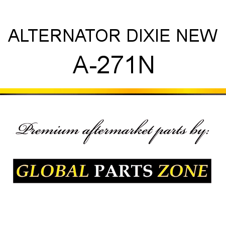 ALTERNATOR DIXIE NEW A-271N