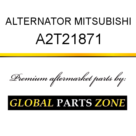 ALTERNATOR MITSUBISHI A2T21871