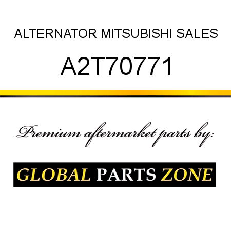 ALTERNATOR MITSUBISHI SALES A2T70771