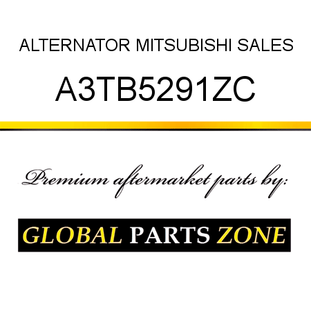 ALTERNATOR MITSUBISHI SALES A3TB5291ZC