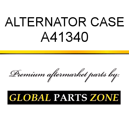 ALTERNATOR CASE A41340