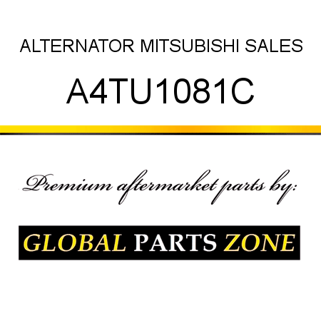 ALTERNATOR MITSUBISHI SALES A4TU1081C