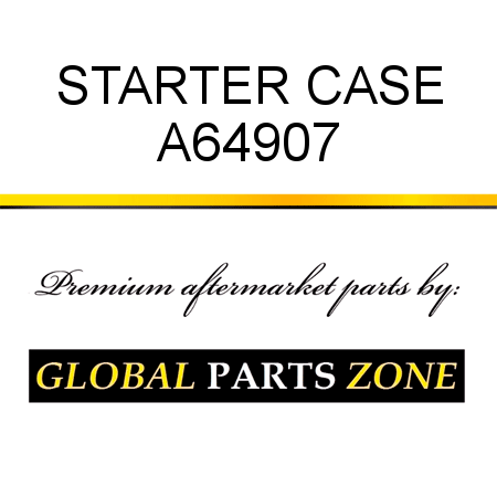 STARTER CASE A64907