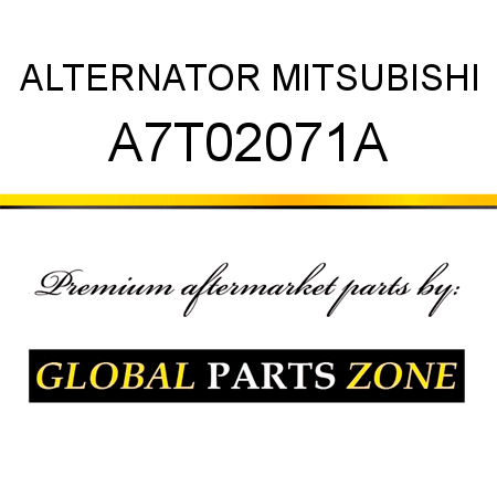 ALTERNATOR MITSUBISHI A7T02071A