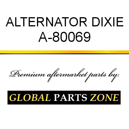 ALTERNATOR DIXIE A-80069