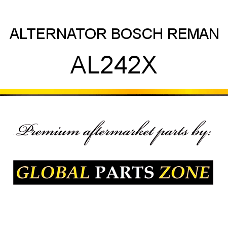 ALTERNATOR BOSCH REMAN AL242X