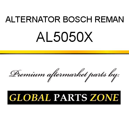 ALTERNATOR BOSCH REMAN AL5050X