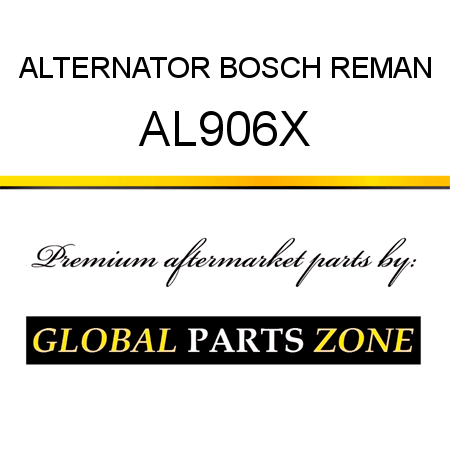 ALTERNATOR BOSCH REMAN AL906X