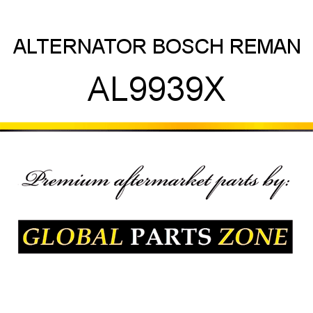 ALTERNATOR BOSCH REMAN AL9939X