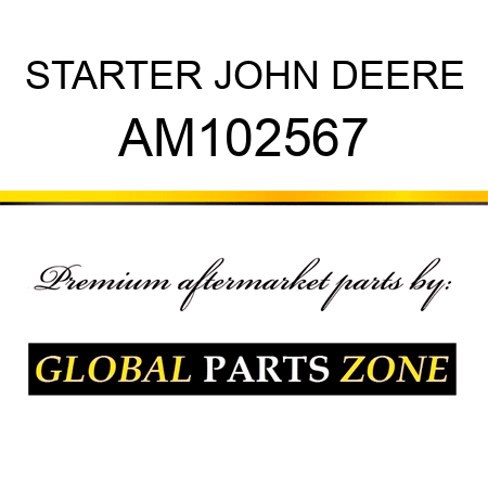 STARTER JOHN DEERE AM102567