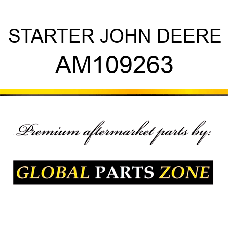 STARTER JOHN DEERE AM109263