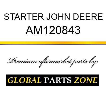 STARTER JOHN DEERE AM120843