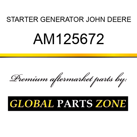 STARTER GENERATOR JOHN DEERE AM125672