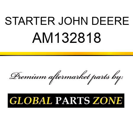 STARTER JOHN DEERE AM132818