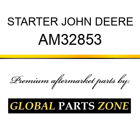 STARTER JOHN DEERE AM32853