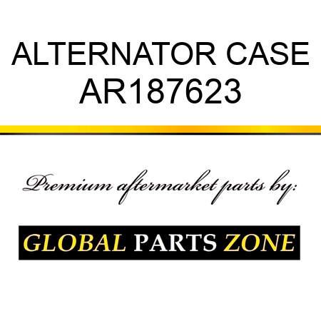 ALTERNATOR CASE AR187623