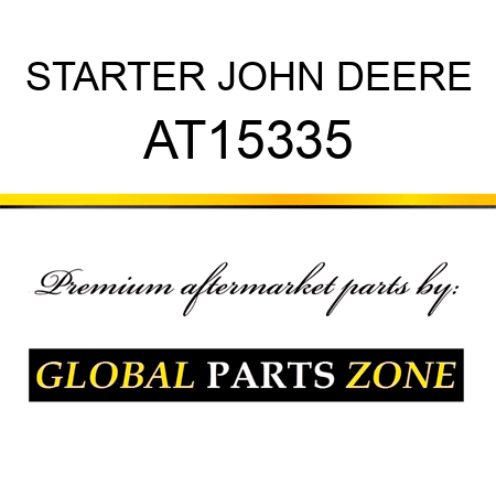 STARTER JOHN DEERE AT15335