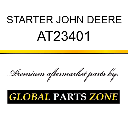 STARTER JOHN DEERE AT23401