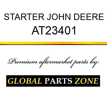STARTER JOHN DEERE AT23401