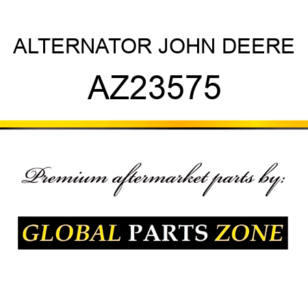 ALTERNATOR JOHN DEERE AZ23575