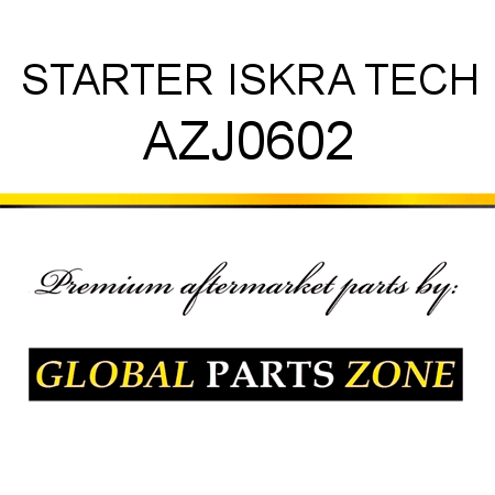STARTER ISKRA TECH AZJ0602