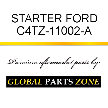 STARTER FORD C4TZ-11002-A