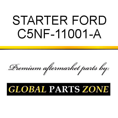 STARTER FORD C5NF-11001-A