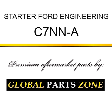 STARTER FORD ENGINEERING C7NN-A
