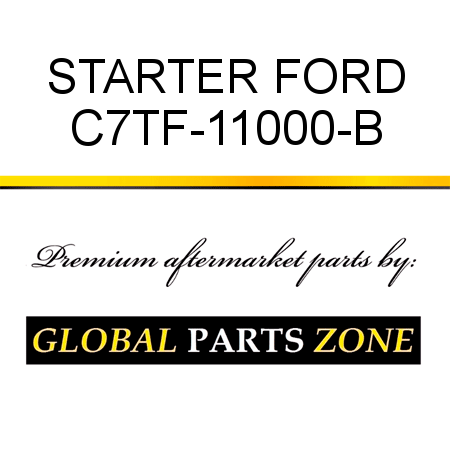 STARTER FORD C7TF-11000-B