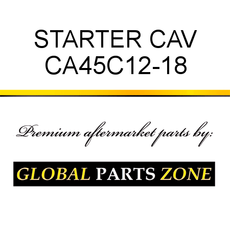 STARTER CAV CA45C12-18