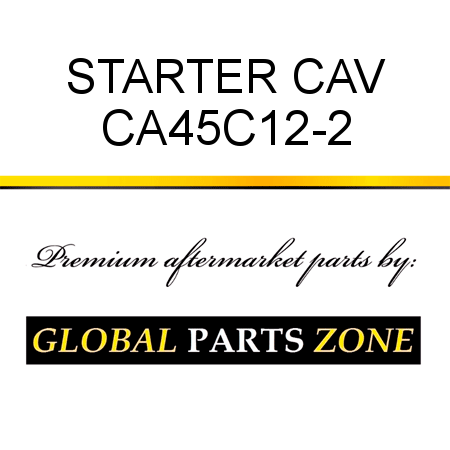 STARTER CAV CA45C12-2