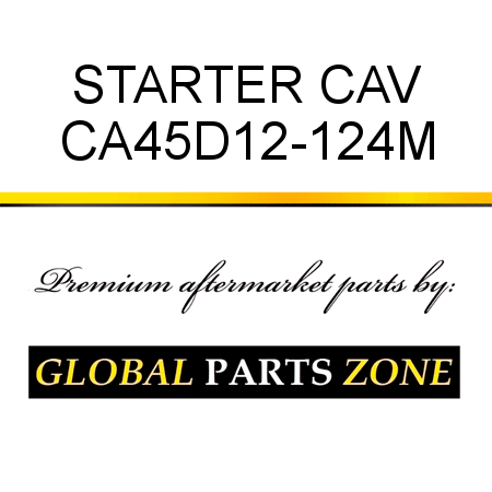 STARTER CAV CA45D12-124M