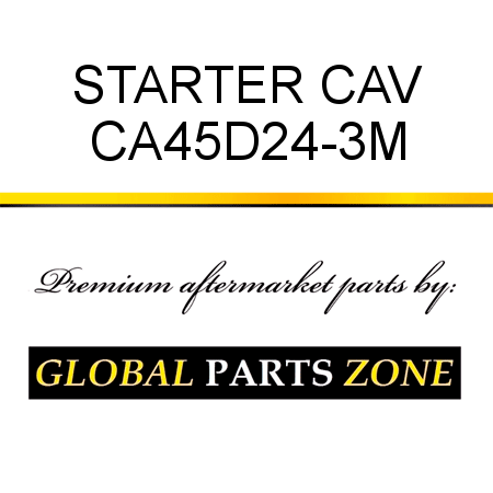 STARTER CAV CA45D24-3M