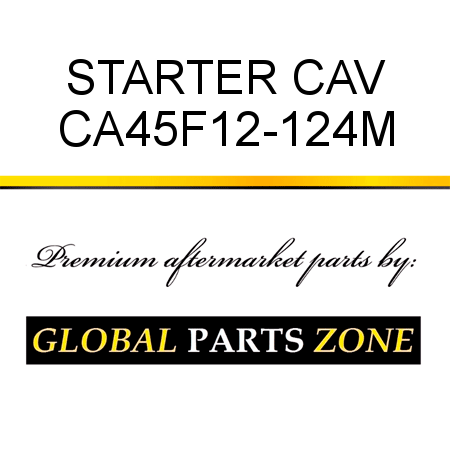 STARTER CAV CA45F12-124M