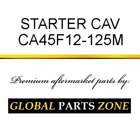 STARTER CAV CA45F12-125M